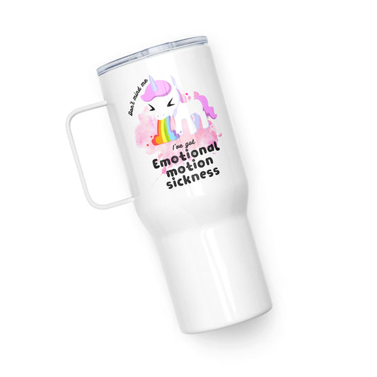 Emotional Motion Sickness Travel Mug 25 oz